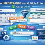 featured image - filter importrange multiple criteria