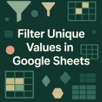 featured image - filter unique values in google sheets
