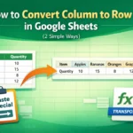 featured image - google sheets convert column to row