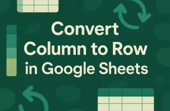 featured image - google sheets convert column to row