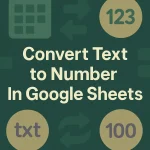featured image - google sheets convert text to number