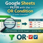 featured image - google sheets filter or condition