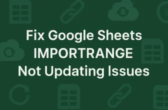 featured image - google sheets importrange not updating
