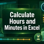 featured image - how to calculate hours and minutes in excel