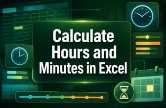 featured image - how to calculate hours and minutes in excel