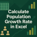 featured image - how to calculate population growth rate in excel