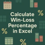 featured image - how to calculate win loss percentage in excel