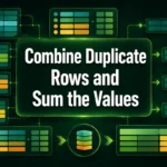 featured image - how to combine duplicate rows and sum the values in excel