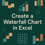 featured image - how to create a waterfall chart in excel