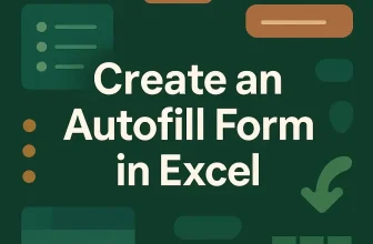 featured image - how to create an autofill form in excel
