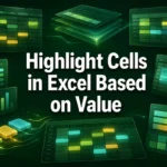 featured image - how to highlight cells in excel based on value