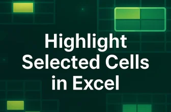 featured image - how to highlight selected cells in excel