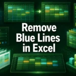 featured image - how to remove blue lines in excel