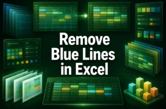 featured image - how to remove blue lines in excel