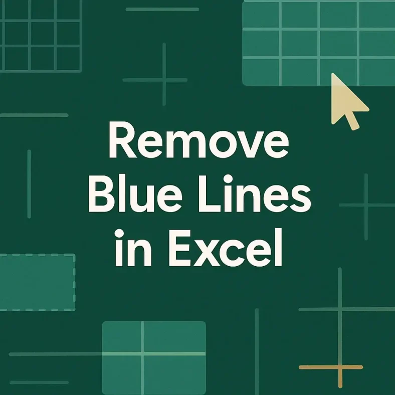 featured image - how to remove blue lines in excel