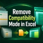 featured image - how to remove compatibility mode in excel