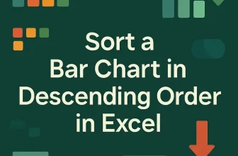featured image - how to sort bar chart in descending order excel