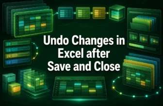 featured image - how to undo changes in excel after save and close