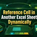 featured image - reference cell in another worksheet dynamically