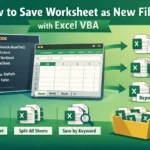 featured image - save worksheet as new file in excel vba