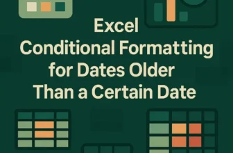featured image - excel conditional formatting dates older than a certain date