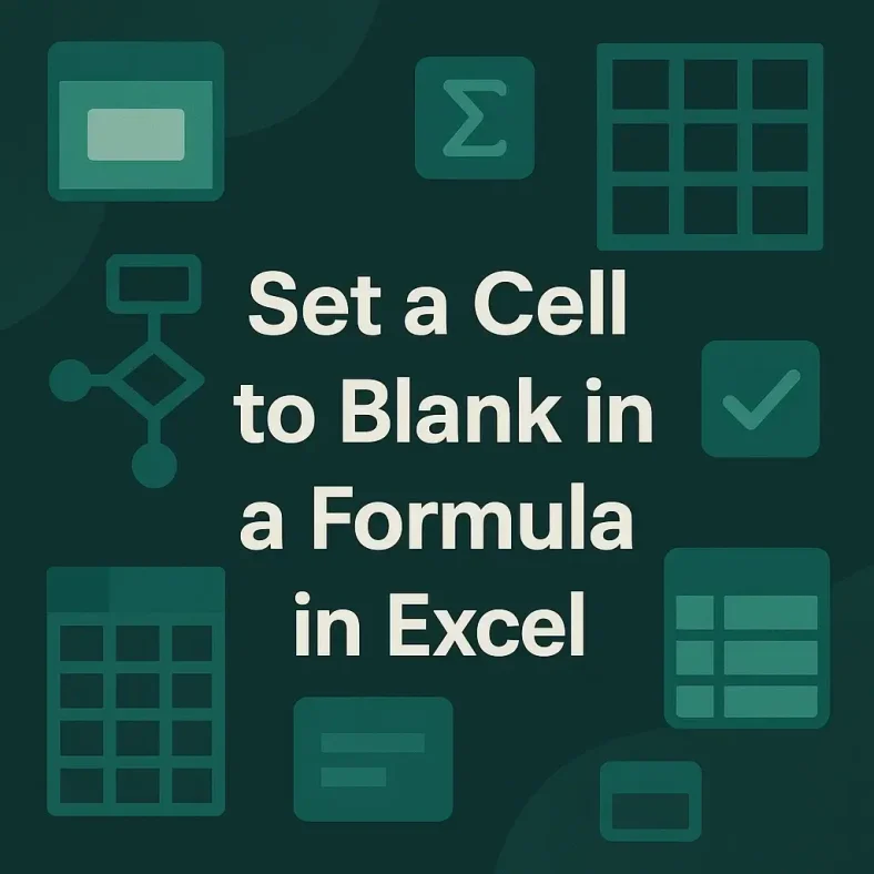 featured image - excel set cell to blank in formula