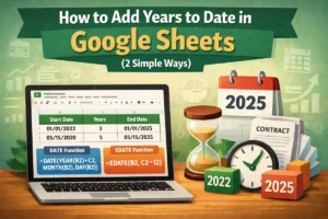 featured image - google sheets add years to date
