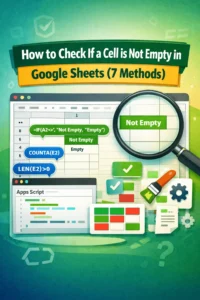 featured image - google sheets check if cell is not empty