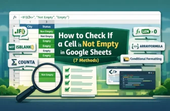 featured image - google sheets check if cell is not empty