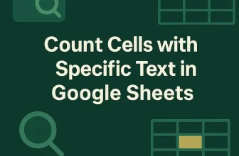 featured image - google sheets count number of cells with specific text