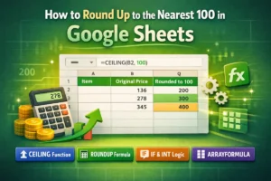 featured image - google sheets round up to nearest 100