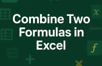 featured image - how to combine two formulas in excel