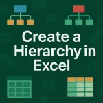 featured image - how to create hierarchy in excel