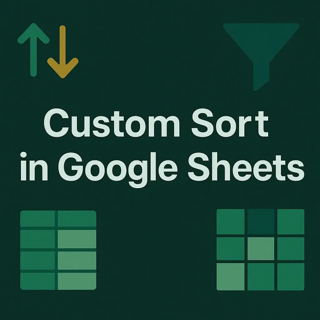How to Custom Sort in Google Sheets (5 Different Ways) - Excel Insider