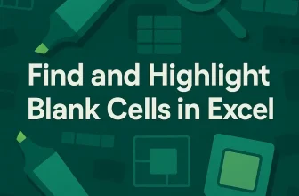 featured image - how to find and highlight blank cells in excel