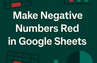 featured image - how to make negative numbers red in google sheets