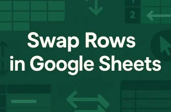 featured image - how to swap rows in google sheets