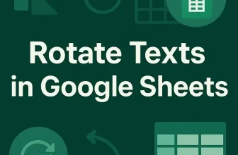 featured image - rotate text in google sheets