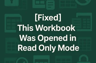featured image - this workbook was opened in read only mode