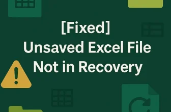 featured image - unsaved excel file not in recovery