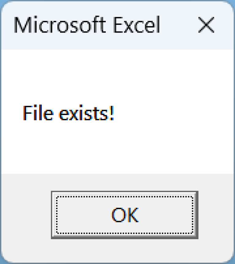 Existine File How to Check If File Exists with Excel VBA (4 Methods) - Excel Insider