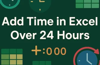 featured image - adding time in excel over 24 hours