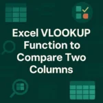 featured image - compare two columns in excel using vlookup