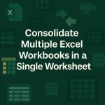 featured image - consolidate data from multiple workbooks in a single worksheet