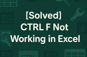 featured image - ctrl f not working in excel