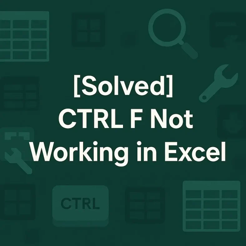 featured image - ctrl f not working in excel