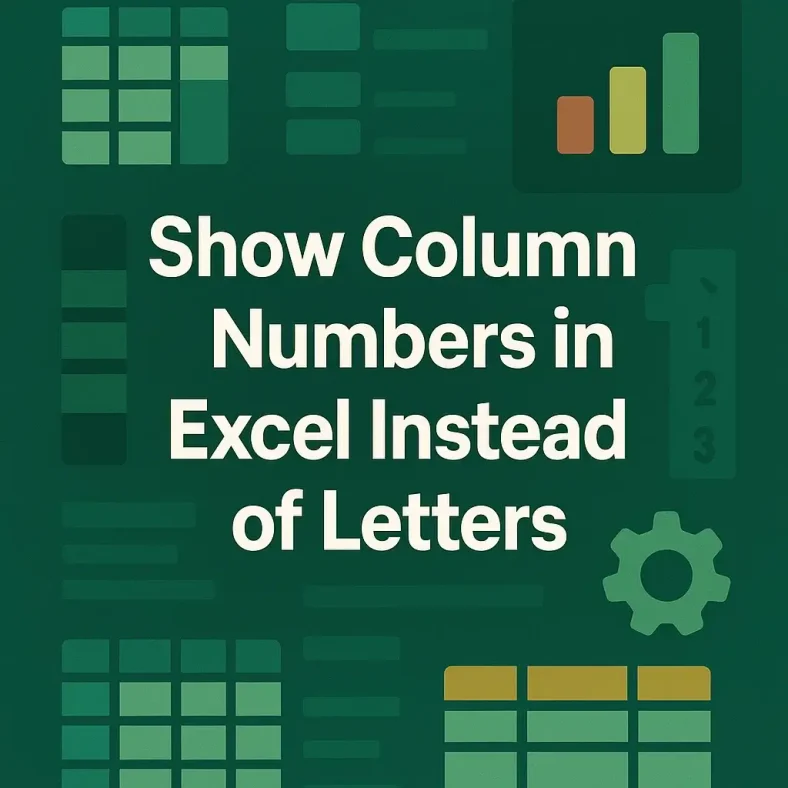 featured image - excel column numbers instead of letters