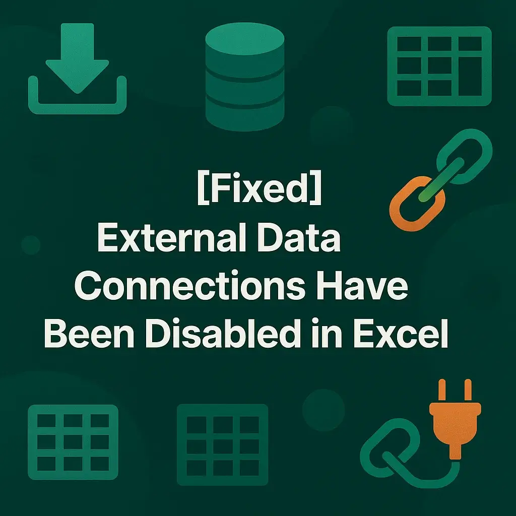 [Fixed] External Data Connections Have Been Disabled in Excel - Excel ...