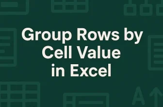 featured image - excel group rows by cell value