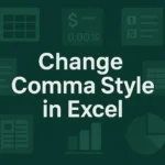 featured image - how to change comma style in excel